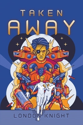 Taken Away by Knight, London