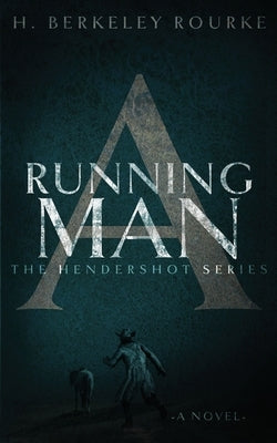 A Running Man by Rourke, H. Berkeley