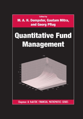 Quantitative Fund Management by Dempster, M. a. H.