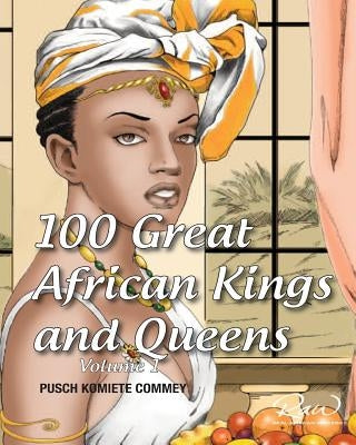 100 Great African Kings and Queens: I am the Nile by Dembetembe, Innocent