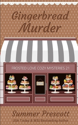 Gingerbread Murder by Prescott, Summer