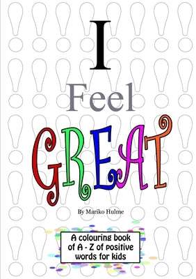 I Feel Great! by Hulme, Mariko