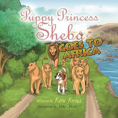 Puppy Princess Sheba Goes to Africa by Forna, Fatu