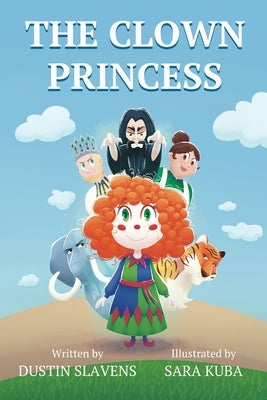 The Clown Princess by Slavens, Dustin
