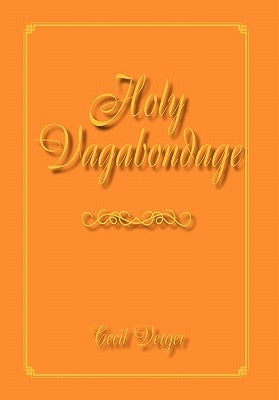 Holy Vagabondage by Verger, Cecil