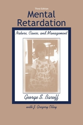 Mental Retardation: Nature, Cause, and Management by Baroff, George S.