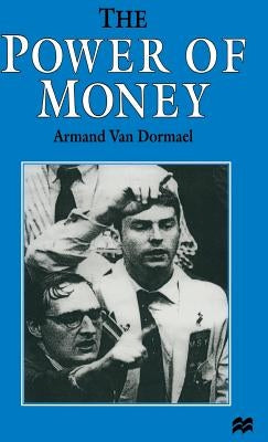 The Power of Money by Van Dormael, Armand