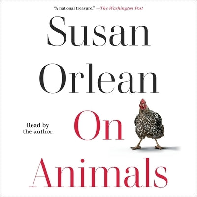 On Animals by Orlean, Susan