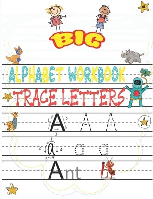 big alphabet workbook trace letters: Trace Letters Workbook - Preschool-Kindergarten, (Big Skills for Little Hands(R)) - writing Workbook with Sight w by Publishing, Alphabet