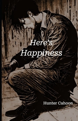Here's Happiness by Cahoon, Hunter