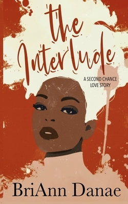 The Interlude by Danae, Briann