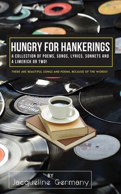 Hungry for Hankerings by Germany, Jacqueline