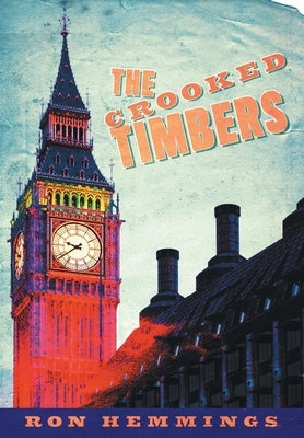 The Crooked Timbers by Hemmings, Ron