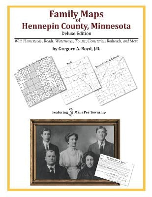 Family Maps of Hennepin County, Minnesota by Boyd J. D., Gregory a.