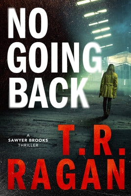 No Going Back by Ragan, T. R.