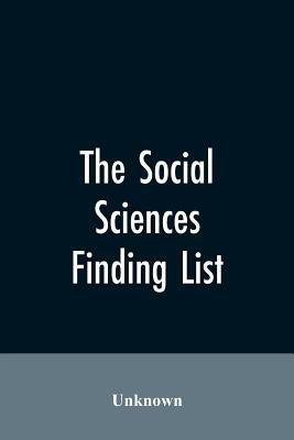 The social sciences; finding list by Unknown