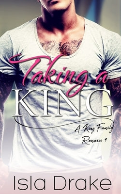 Taking a King by Drake, Isla