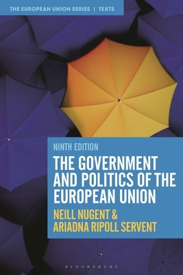 The Government and Politics of the European Union by Nugent, Neill