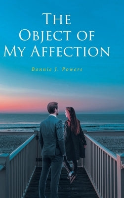 The Object of My Affection by Powers, Bonnie J.