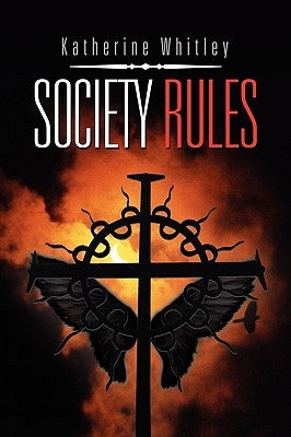 Society Rules by Whitley, Katherine