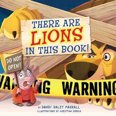 There Are Lions in This Book! by Mackall, Dandi Daley