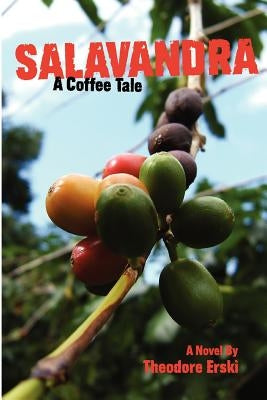 Salavandra: A Coffee Tale by Erski, Theodore