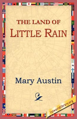 The Land of Little Rain by Austin, Mary