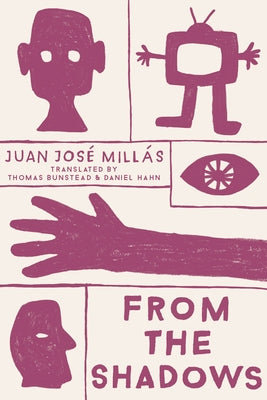 From the Shadows by Millás, Juan José