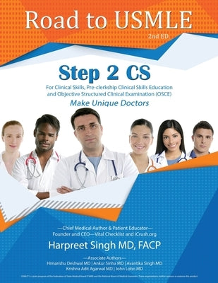 Road to USMLE, Step 2 CS by Singh, Harpreet