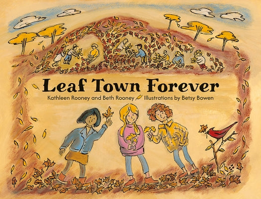 Leaf Town Forever by Rooney, Beth