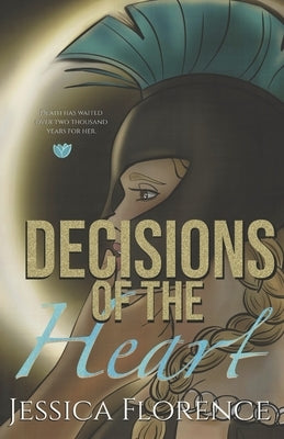 Decisions of the Heart by Florence, Jessica