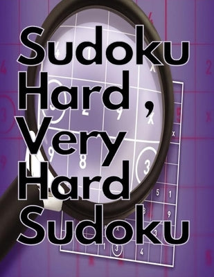 Sudoku Hard, Very Hard Sudoku: Sudoku Hard, Very Hard and Hard Sudoku - Total 300 Sudoku puzzles to solve - Includes solutions by Games, Deep