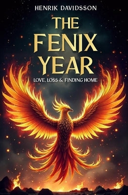 The Fenix Year: Love, Loss & Finding Home by Zadlo, Caroline