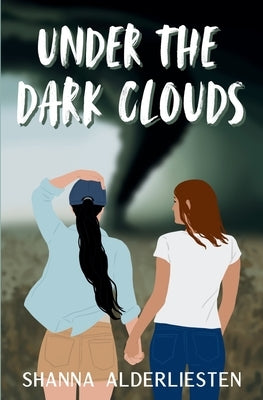 Under the Dark Clouds by Alderliesten, Shanna