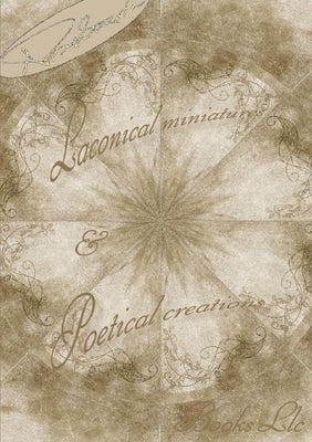 Laconical miniatures & Poetical creations by Papathanassiou, Thanos