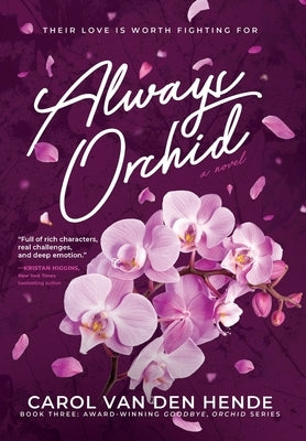 Always Orchid by Van Den Hende, Carol