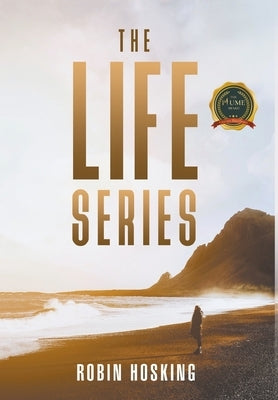 The Life Series by Hosking, Robin