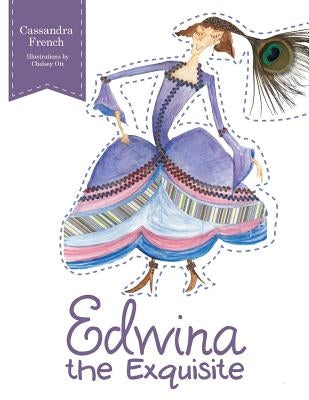 Edwina the Exquisite by French, Cassandra