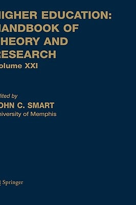 Higher Education: Handbook of Theory and Research by Smart, John C.