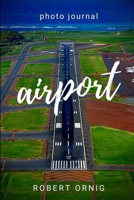 Airport by Ornig, Robert