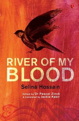 River of My Blood by Hossain, Selina