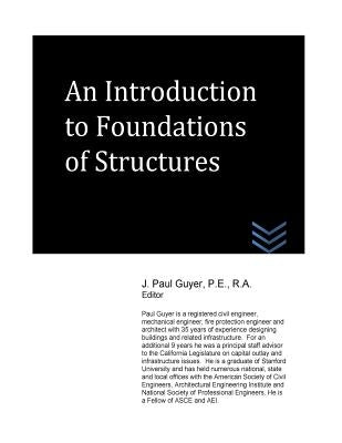 An Introduction to Foundations of Structures by Guyer, J. Paul