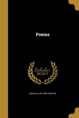 Poems by Poe, Edgar Allan 1809-1849
