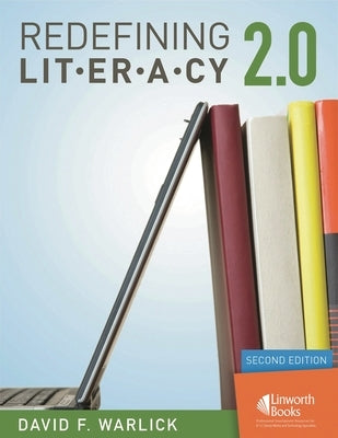 Redefining Literacy 2.0 by Warlick, David F.