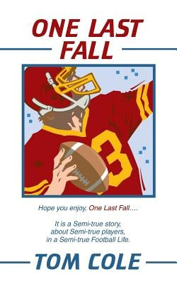 One Last Fall by Cole, Tom