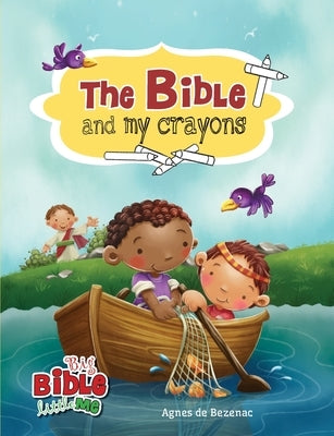 The Bible and My Crayons: Coloring and Activity Book by De Bezenac, Agnes