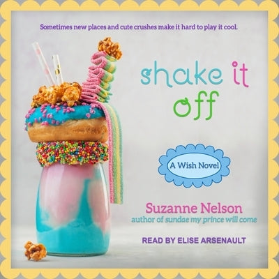 Shake It Off: A Wish Novel by Nelson, Suzanne