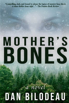 Mother's Bones by Bilodeau, Dan