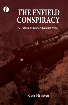 The Enfield Conspiracy by Brewer, Ken