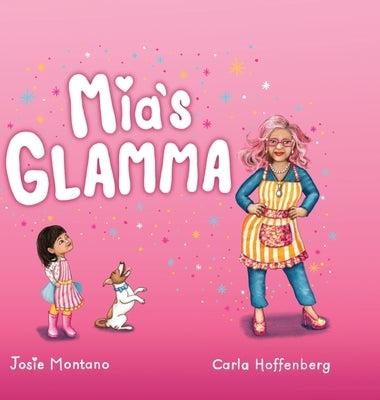 Mia's Glamma by Montano, Josie
